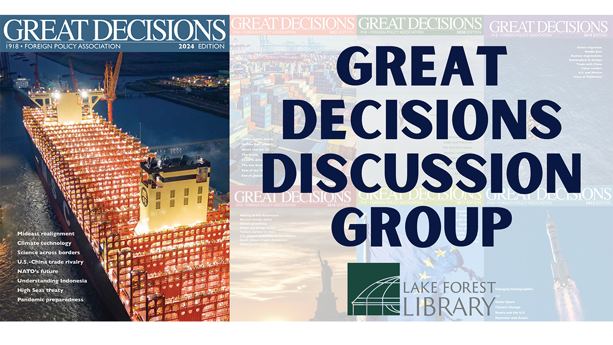 Great Decisions Foreign Policy Discussion Series at Lake Forest Library